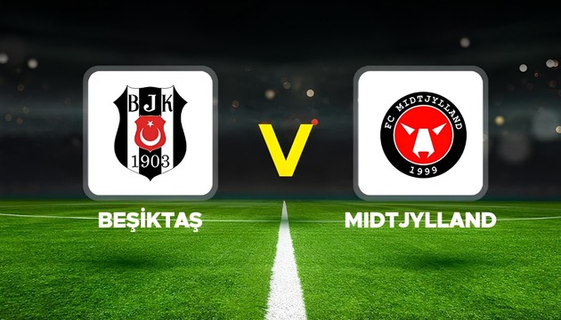 Beşiktaş sezonu Midtjylland'la  açıyor